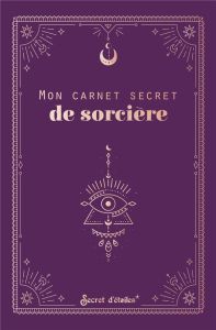Mon carnet secret de sorcière - COLLECTIF