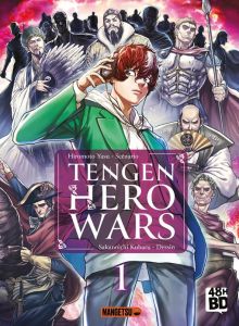 Tengen Hero Wars Tome 1 - 48h BD 2024 - Yasu Hiromoto - Kubaru Sakanoichi