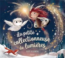 La petite collectionneuse de lumières - Fleming Lucy