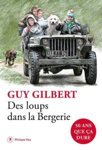 Des loups dans la bergerie - Gilbert Guy