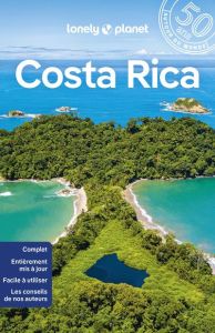 Costa Rica. 10e édition - LONELY PLANET