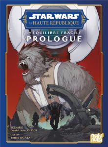 Star Wars - La Haute République : Un équilibre fragile. Prologue - Older Daniel José - Ogata Tomio