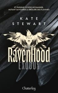 The Ravenhood Tome 2 : Exodus - Stewart Kate - Del Cotto Sylvie
