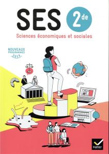 Sciences Economiques et Sociales 2de. Edition 2019 - Anselm Didier - Olivier Nicolas