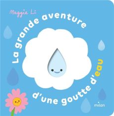 La grande aventure d'une goutte d'eau - Li Maggie
