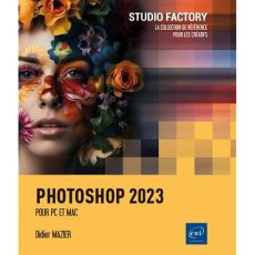 Photoshop 2023. Pour PC et Mac - Mazier Didier
