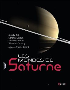 Les mondes de saturne - Le Gall alice - Guerlet Sandrine - Vinatier Sandri