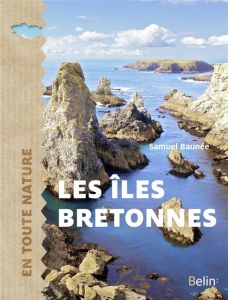 Les îles bretonnes - Baunée Samuel