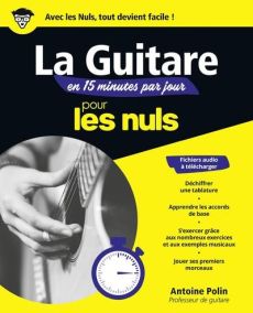 La guitare en 15 minutes par jour pour les nuls - Polin Antoine
