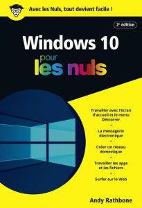 Windows 10 poche pour les nuls. 2e édition - Rathbone Andy - Rougé Daniel - Jolivalt Bernard