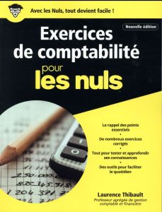 Exercices de comptabilité pour les nuls - Thibault Laurence - Chalvin Marc