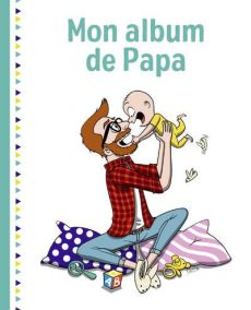 Mon album de papa - Gaulet Laurent