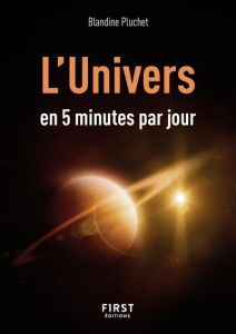 L'Univers en 5 minutes par jour - Pluchet Blandine