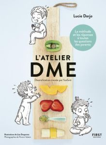 L'atelier DME. Diversification menée par l'enfant - Darjo Lucie - Desportes Lise - Salaün Florent
