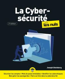 La cybersécurité pour les nuls. 2e édition - Steinberg Joseph - Escartin Philip