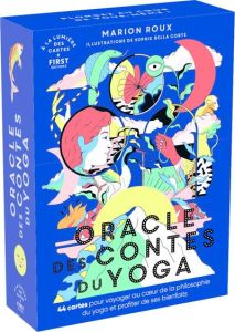 Oracle des contes du yoga. Avec 44 cartes et 1 livret - Roux Marion - Della Corte Sophie