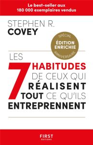 Les 7 habitudes de ceux qui réalisent tout ce qu'ils entreprennent. Edition revue et augmentée - Covey Stephen R. - Guenette Magali - Covey Sean