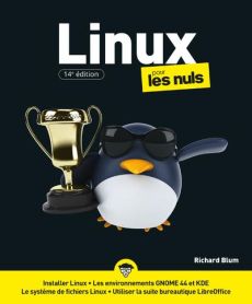 Linux pour les Nuls. 14e édition - Blum Richard - Gréco Jean-Louis