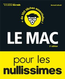 Le Mac pour les Nullissimes. 3e édition - Jolivalt Bernard