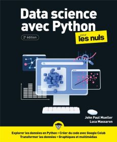 Data Science avec Python pour les nuls. 2e édition - Mueller John Paul - Massaron Luca - Engler Olivier