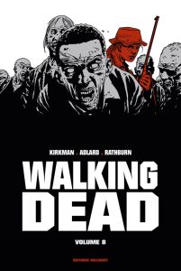 Walking Dead Prestige Tome 8 - Kirkman Robert - Adlard Charlie - Rathburn Cliff -
