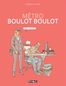 Métro Boulot Boulot : One-shot - Huby Germain