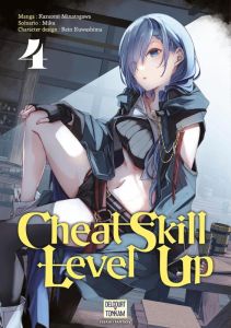 Cheat Skill Level Up Tome 4 - Minatogawa Kazuomi - Miku - Kuwashima Rein