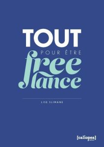 Tout pour être freelance - Slimane Lise