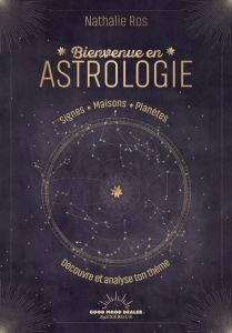 Bienvenue en astrologie - Ros Nathalie