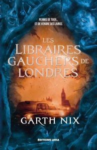 Les libraires gauchers de Londres - Nix Garth - Bury Florence