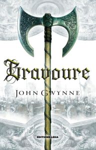 Le livre des Terres Bannies Tome 2 : Bravoure - Gwynne John - Bauduret Thomas
