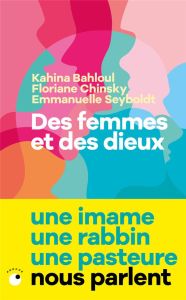 Des femmes et des dieux - Seyboldt Emmanuelle - Chinsky Floriane - Bahloul K