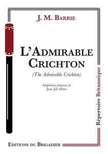 L'admirable Crichton - Barrie J.M.