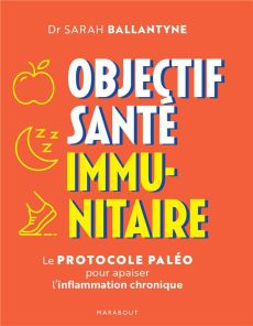 Objectif santé immunitaire - Ballatyne Sarah - Bertrand Marianne - Piolet-Franç