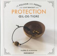 Le pouvoir des pierres protection. Modèle & accesoires. Avec 1 perle ronde oeil-du-tigre, 2 perles d - Vauzeilles Françoise