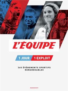 L'Equipe. 1 jour, 1 exploit, Edition 2021 - Baumann Fabien