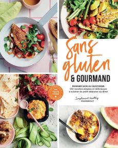 Sans gluten & gourmand - McMillan Joanna - Dravet Dominique - Favre Audrey