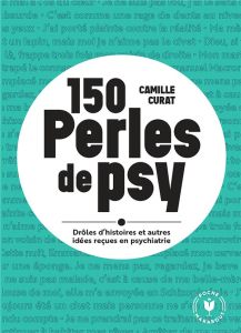 150 perles de psy - Murat Camille
