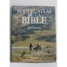 NOUVEL ATLAS DE LA BIBLE - ROGERSON J