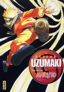 Artbook Naruto Tome 1 : Uzumaki. The Art of Naruto - Kishimoto Masashi