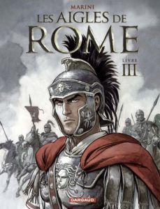 Les aigles de Rome Tome 3 - Marini Enrico