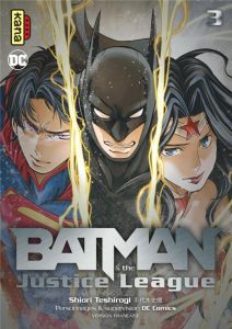 Batman & the Justice League Tome 3 - Teshirogi Shiori - Gicquel Rodolphe - Montésinos E