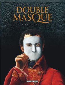 Double masque - Intégrale - Dufaux Jean - Jamar Martin - Tulard Jean
