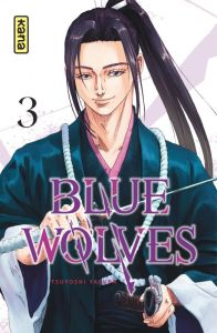 Blue Wolves Tome 3 - Yasuda Tsuyoshi - Coppini Cyril - Montésinos Eric