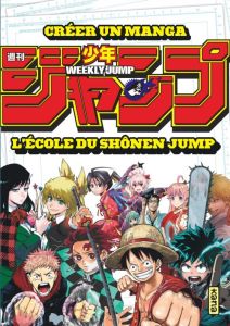 Créer un manga : L'école du Shônen Jump - Collectif