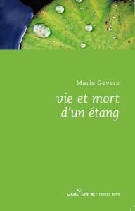 Vie et mort d'un étang - Gevers Marie - Sion Georges
