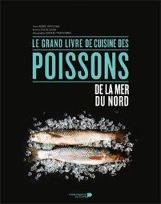Le grand livre de cuisine des poissons de la mer du nord - ALEN/DECLERCQ