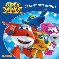 Super Wings : Jett et ses amis ! - COLLECTIF