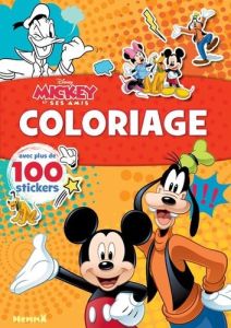 Coloriage Mickey et ses amis. Avec plus de 100 stickers - COLLECTIF