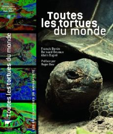 Toutes les tortues du monde - Bonin Franck - Devaux Bernard - Dupré Alain - Bour